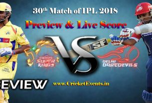 30th Match of IPL 2018 Season - Chennai Super Kings Vs Delhi Daredevils