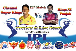 12th Match of IPL 2018 Season - Kings XI Punjab Vs Chennai Super Kings