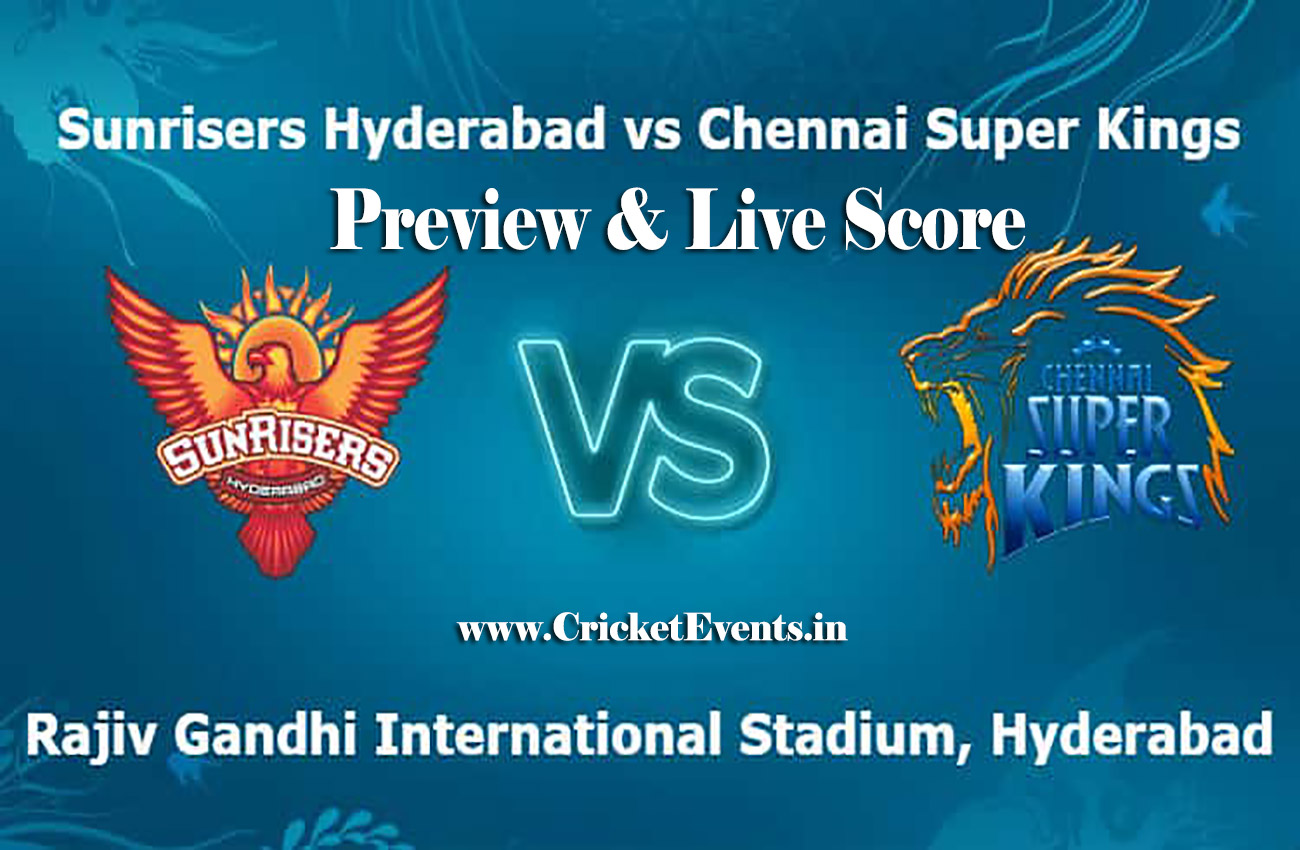 20th Match of IPL 2018 Season - Sunrisers Hyderabad Vs Chennai Super Kings