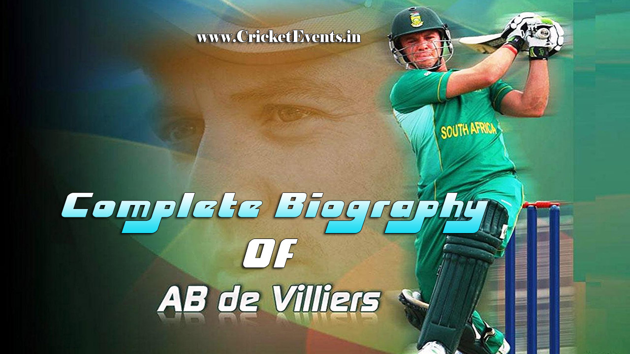 Complete Biography of AB de Villiers