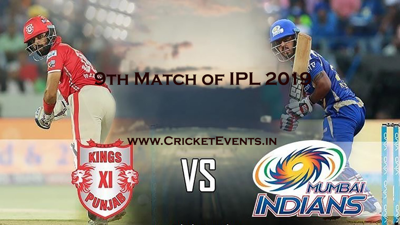 Mumbai Indians vs Kings XI Punjab - 9th Match of IPL 2019 tournament